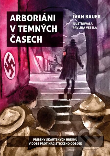 Arboriáni v temných časech - Ivan Bauer