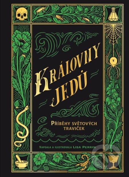 Královny jedů - Příběhy světových traviček - Lisa Perrin