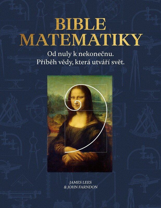 Bible matematiky - James Farndon John Lees, - kniha z kategorie Přírodní vědy a technika