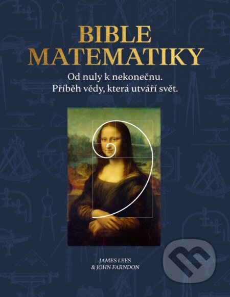 Bible matematiky - James Farndon John Lees, - kniha z kategorie Přírodní vědy a technika