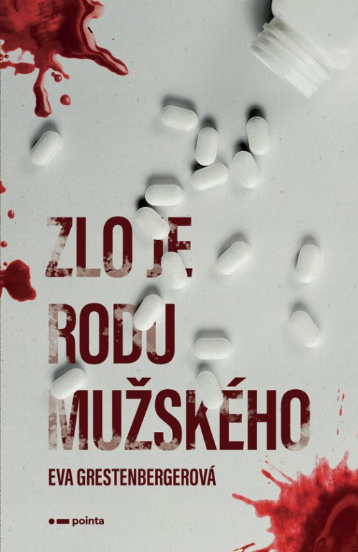 Zlo je rodu mužského -  Eva Grestenbergerová