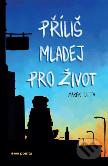 Příliš mladej pro život Pointa