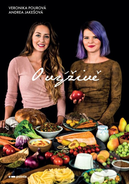 O výživě - Andrea Jakešová, Veronika Pourová - kniha z kategorie Diety a zdravá výživa