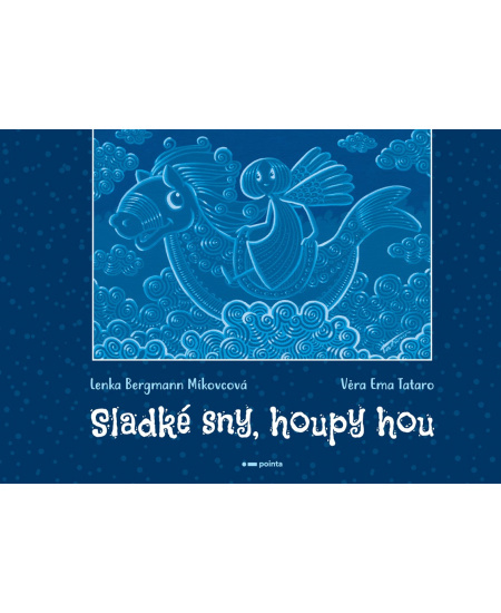 Sladké sny, houpy hou Pointa