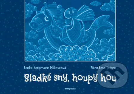 Sladké sny, houpy hou Pointa