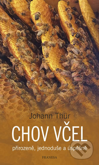 Chov včel - Johann Thür