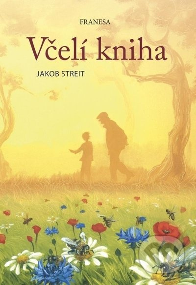 Včelí kniha - Jakob Streit