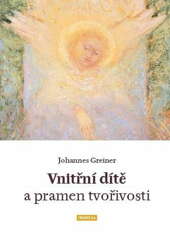 Vnitřní dítě a pramen tvořivosti - Johanes Greiner