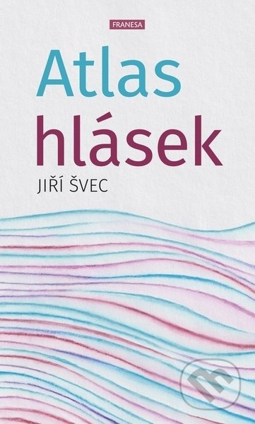 Atlas hlásek - Jiří Švec