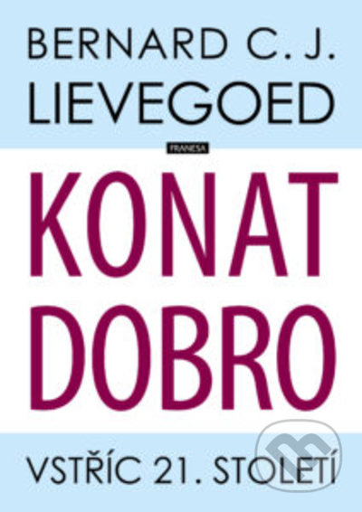 Konat dobro - Bernard C. J. Lievegoed