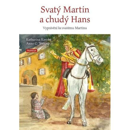 Svatý Martin a chudý Hans - Katharina Kanski