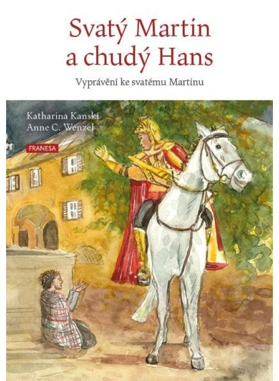 Svatý Martin a chudý Hans - Katharina Kanski