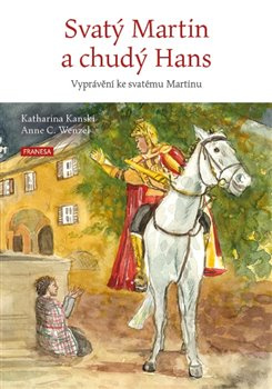Svatý Martin a chudý Hans - Katharina Kanski
