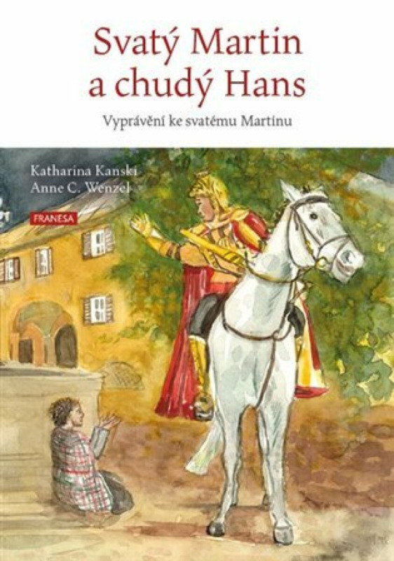 Svatý Martin a chudý Hans - Katharina Kanski
