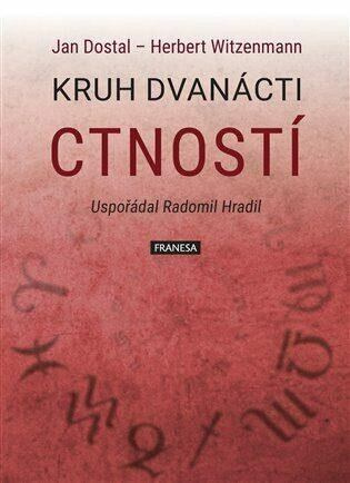 Kruh dvanácti ctností - Jan Dostal, Herbert Witzenmann