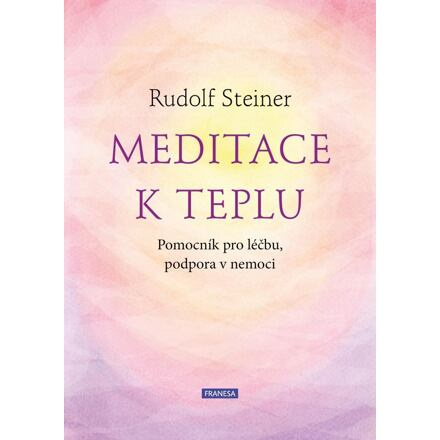 Meditace k teplu - Rudolf Steiner