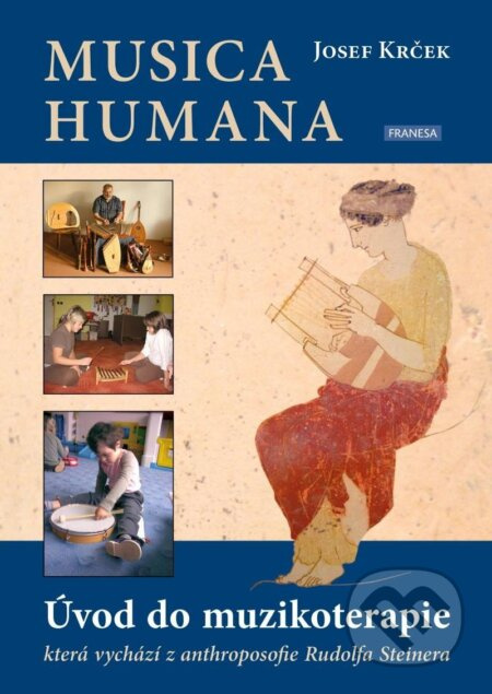 Musica Humana (Úvod do muzikoterapie) - Josef Krček - kniha z kategorie Hudba