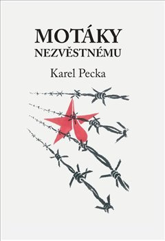 Motáky nezvěstnému - Karel Pecka