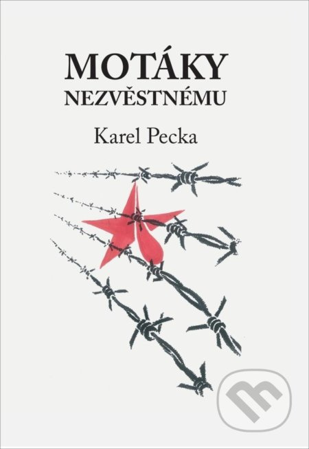 Motáky nezvěstnému - Karel Pecka