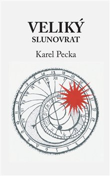 Veliký slunovrat - Karel Pecka