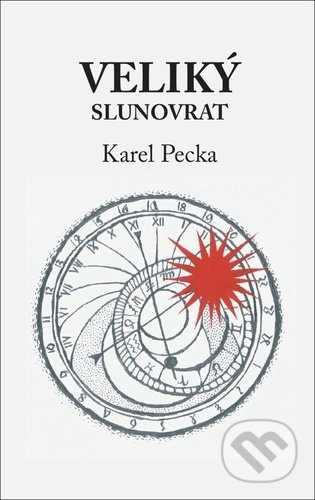 Veliký slunovrat - Karel Pecka