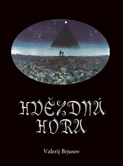 Hvězdná hora - Valerij J. Brjusov
