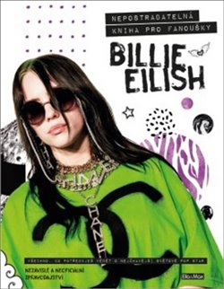 BILLIE EILISH – Nepostradatelná kniha pro fanoušky