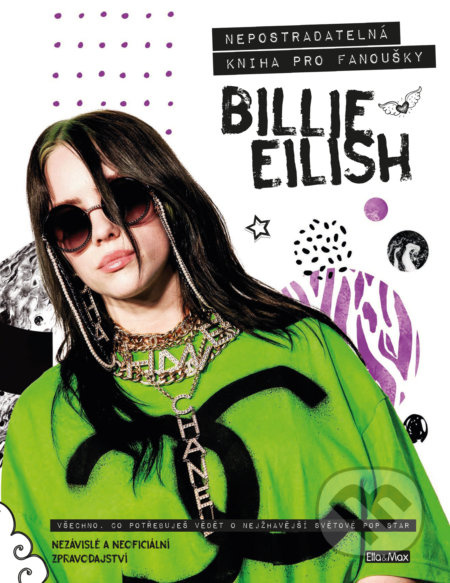 BILLIE EILISH – Nepostradatelná kniha pro fanoušky