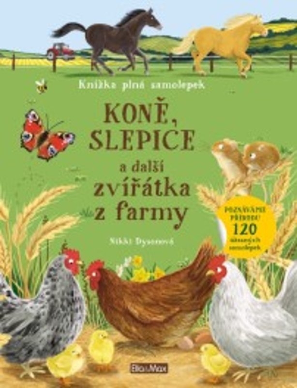 KONĚ, SLEPICE a další zvířátka z farmy – Kniha samolepek