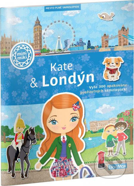 Kate & Londýn (Mesto plné samolepiek) - Julie Camel, Charlotte Segond-Rabilloud a kolektív - kniha z kategorie Beletrie pro děti