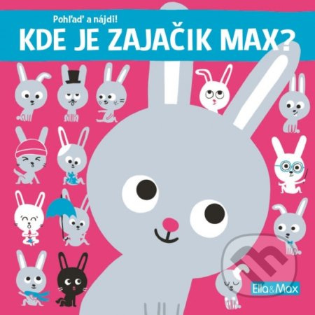 KDE JE ZAJAČIK MAX? – Pohlaď a nájdi!