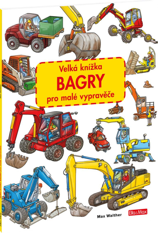 Velká knížka BAGRY pro malé vypravěče Presco Group