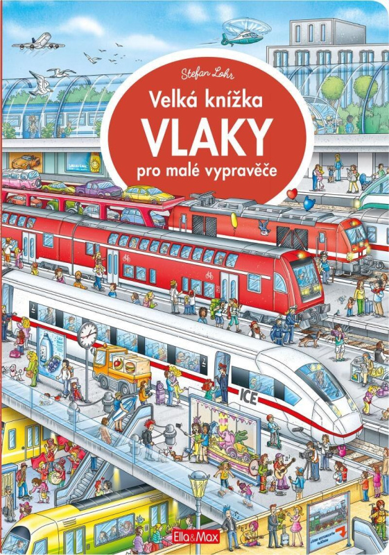 Velká knížka - Vlaky pro malé vypravěče - Stefan Lohr - kniha z kategorie Pro děti