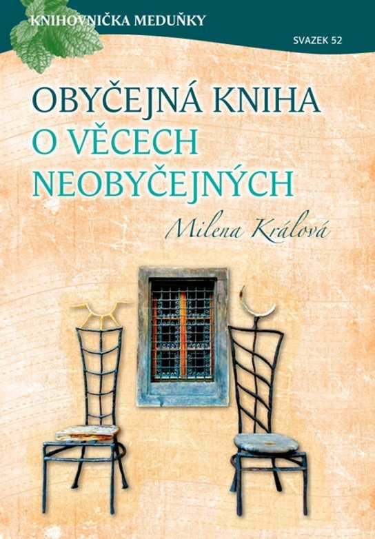 Obyčejná kniha o věcech neobyčejných -  Milena Králová
