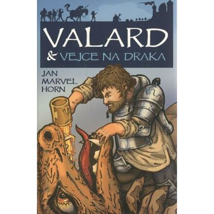 Valard a vejce na draka - Jan Marvel Horn