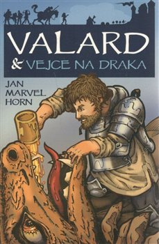 Valard a vejce na draka - Jan Marvel Horn