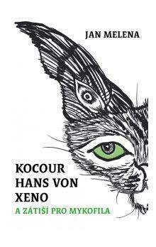 Kocour Hans von Xeno a zátiší pro mykofila