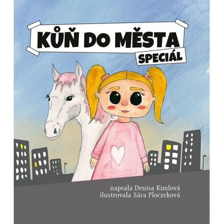 Kůň do města - Denisa Kimlová