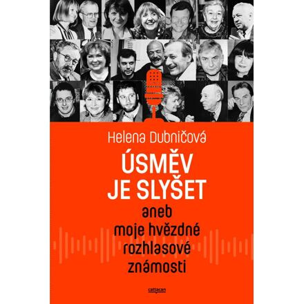Úsměv je slyšet aneb moje hvězdné rozhlasové známosti