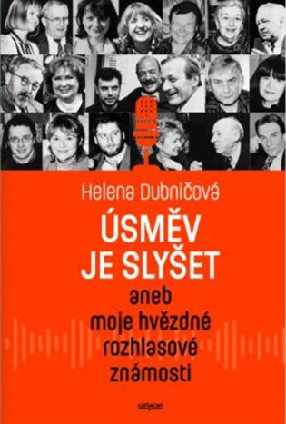 Úsměv je slyšet aneb moje hvězdné rozhlasové známosti