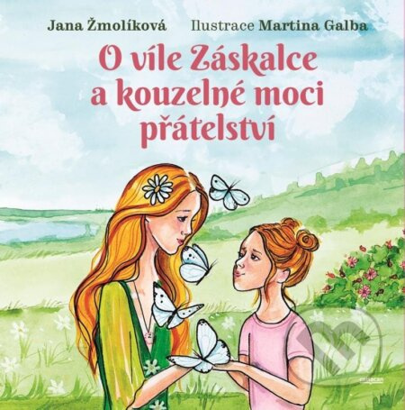 O víle Záskalce a kouzelné moci přátelství