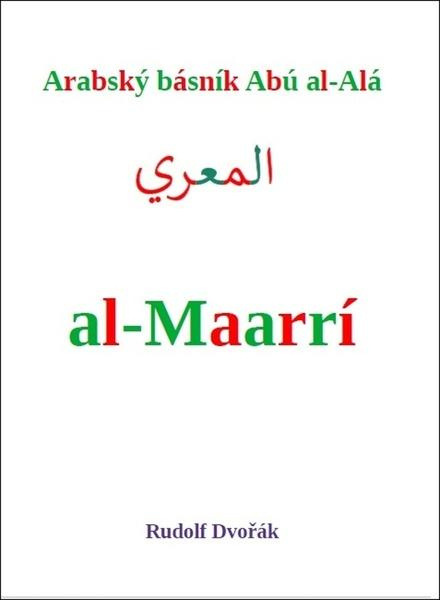 Arabský básník Abú al-Alá al-Maarrí - Rudolf Dvořák