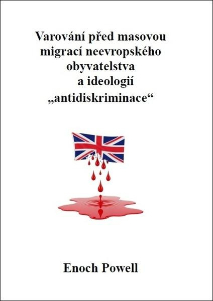 Varování před masovou migrací neevropského obyvatelstva a ideologií