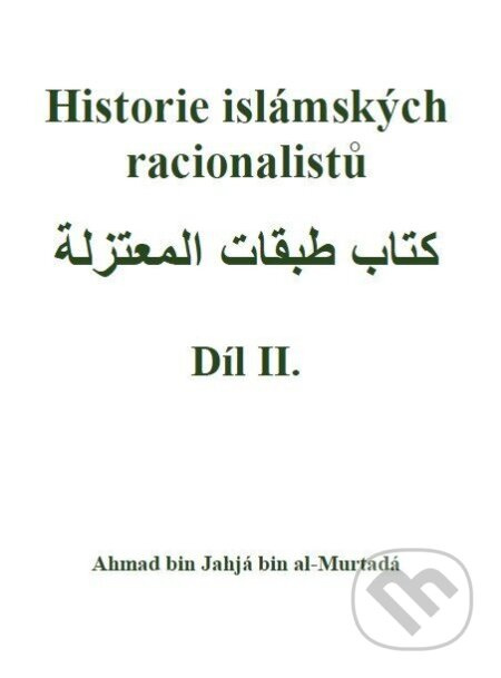 Historie islámských racionalistů - Díl II.
