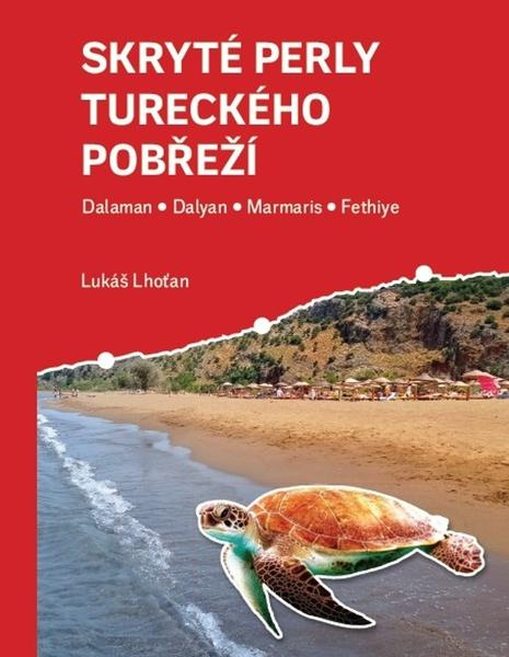 Skryté perly tureckého pobřeží