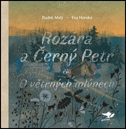 Rozára a Černý Petr - Radek Malý, Eva Horská