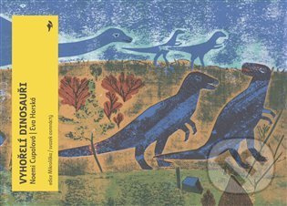 Vyhořelí dinosauři - Eva Horská, Noemi Cupalová