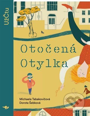 Otočená Otylka - Michaela Tabakovičová, Dorota Šebková