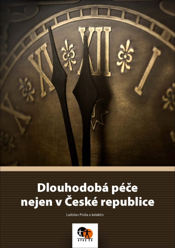 Dlouhodobá péče nejen v České republice - Ladislav Průša, kolektiv autorů