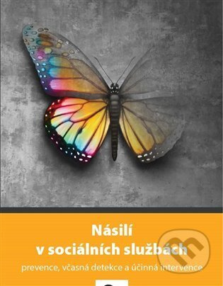 Násilí v sociálních službách - kolektiv autorů